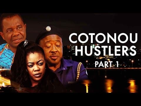 Cotonou Hustlers [Starr. Chiwetalu Agu & Eve Esin]