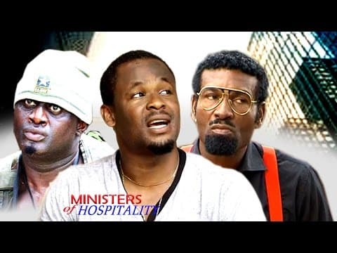 Ministers Of Hospitality [Starr. Kenneth Okonkwo & Jentle Jack]