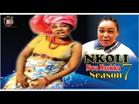 Nkoli Nwa Nsukka (Pt. 7) [Igbo]