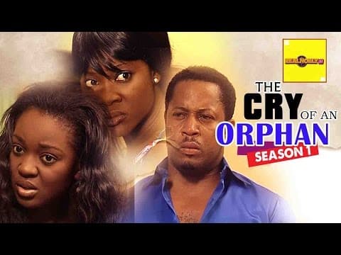 The Cry of an Orphan (Pt. 1) [Starr. Olu Jacobs, Ngozi Ezeonu, Jackie Appiah & Mike Ezuruonye]