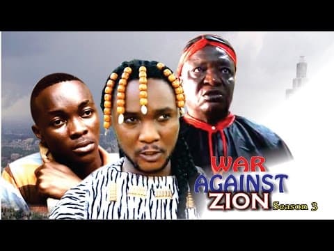 War Against Zion (Pt. 3) [Starr. Rhema Nedu Isaac, Chinonso Onuoha, Ijeoma Esione, Jane Isaac, Oluchukwu Godfrey]