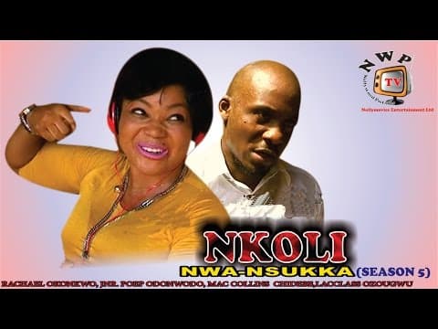 Nkoli Nwa Nsukka (Pt. 5) [Igbo]