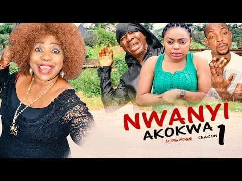 Nwanyi Akokwa (Pt. 1) [Starr. Chiwetalu Agu, Ngozi Nwaneto Amarikwa, Nkechi Nnaji, Emeka Nwosu, Muonagor Collins, Chigozie Nwoye, Sochima Ezeoke]