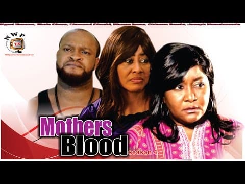Mother's Blood (Pt. 1) [Starr. Ngozi Ezeonu, Ebele Okaro Onyiuke, Diamond Okechi, Rhema Issac, Chinaza Ekezie, Joseph Nwankwoude]