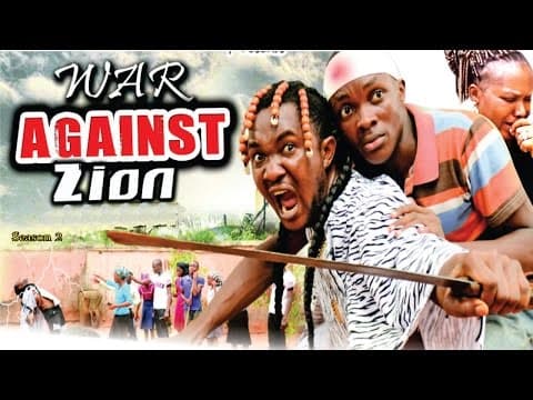 War Against Zion (Pt. 1) [Starr. Rhema Nedu Isaac, Chinonso Onuoha, Ijeoma Esione, Jane Isaac, Oluchukwu Godfrey]