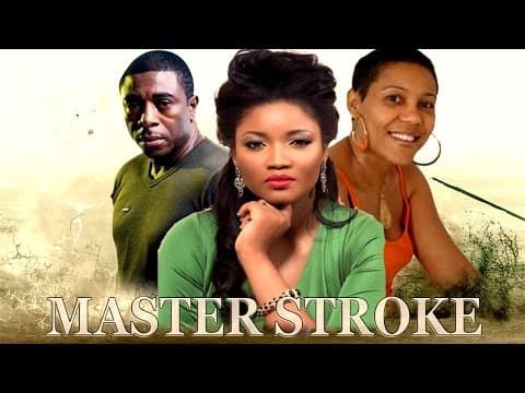 Master Stroke (Pt. 1) [Starr. Bob-Manuel Udokwu, Omotala Jalade Ekeinde, Justus Esiri, Alex Usifo, Zach Orgi, Shan George]