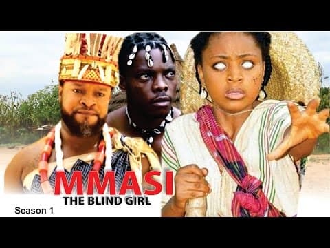 Mmasi The Blind Girl (Pt. 1) [Starr. Regina Daniels, Diamond Okechi, Don Brymo]