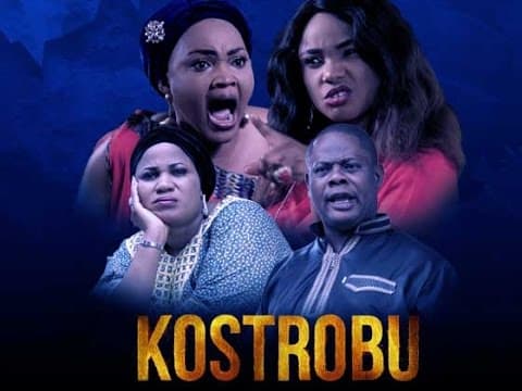 Kostrobu - [Starr. Mercy Aigbe & Iyabo Ojo]