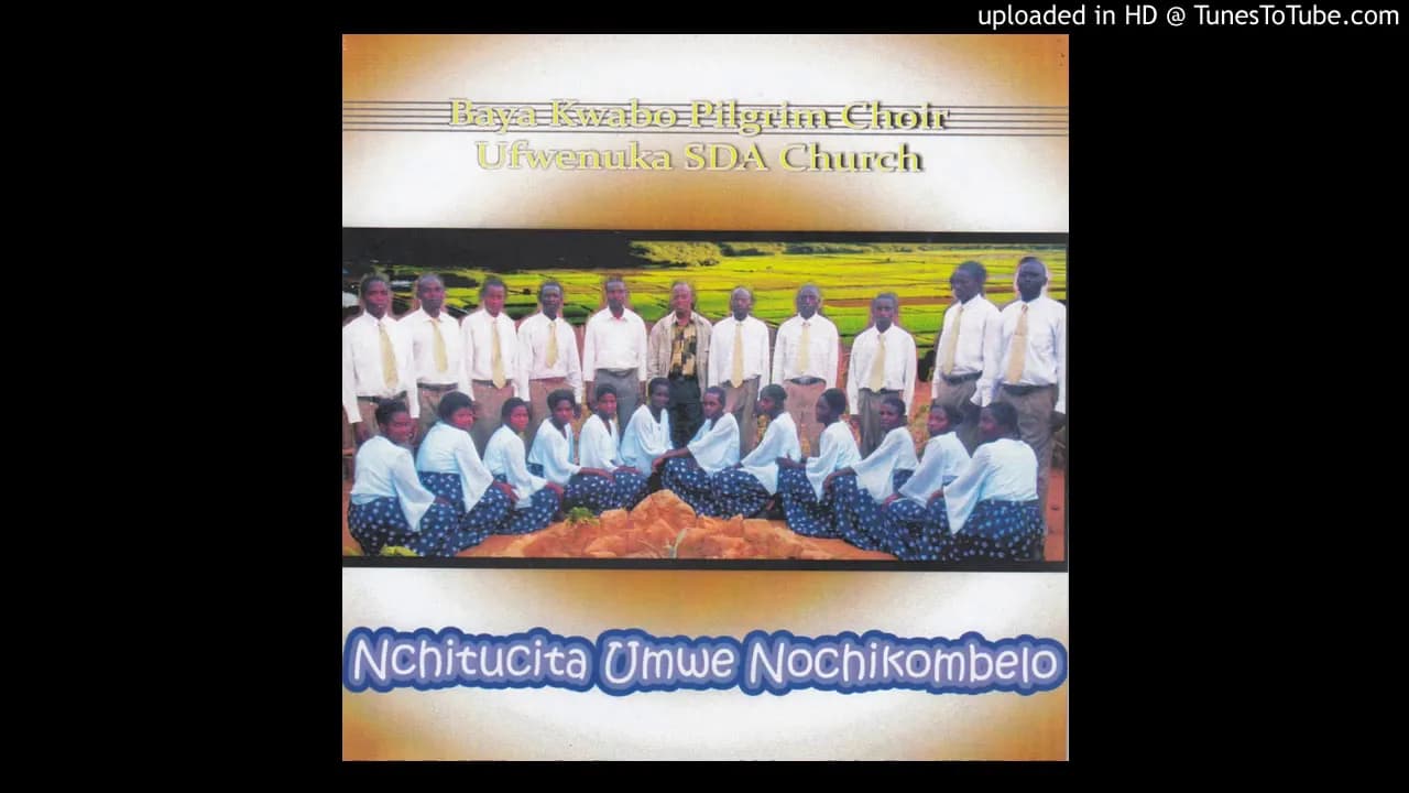 Baya Kwabo Pilgrim Choir Ufwenuka SDA Church - Munyika Yabeenzu