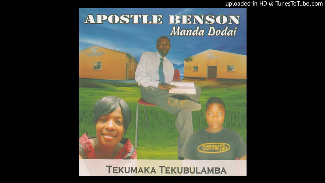 Apostle Benson Manda Dodai - Tekumaka Tekubulamba (Official Audio)