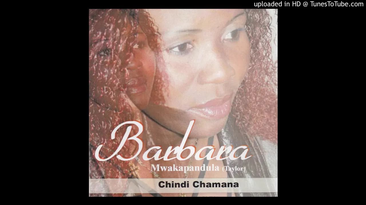 Barbara Mwakapandula Taylor - Chindi Chamana (Official Audio)