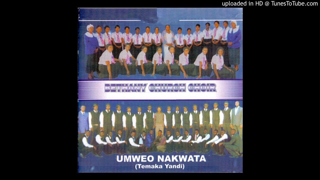 Bethany Church Choir - Leza Ngatalanda