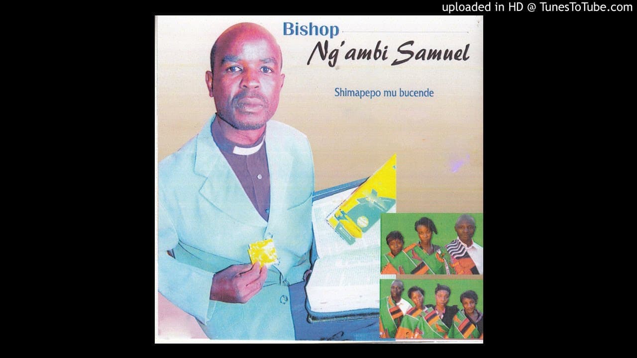 Bishop Ng'ambi Samuel - Shimapepo Mu Bucende (Official Audio)