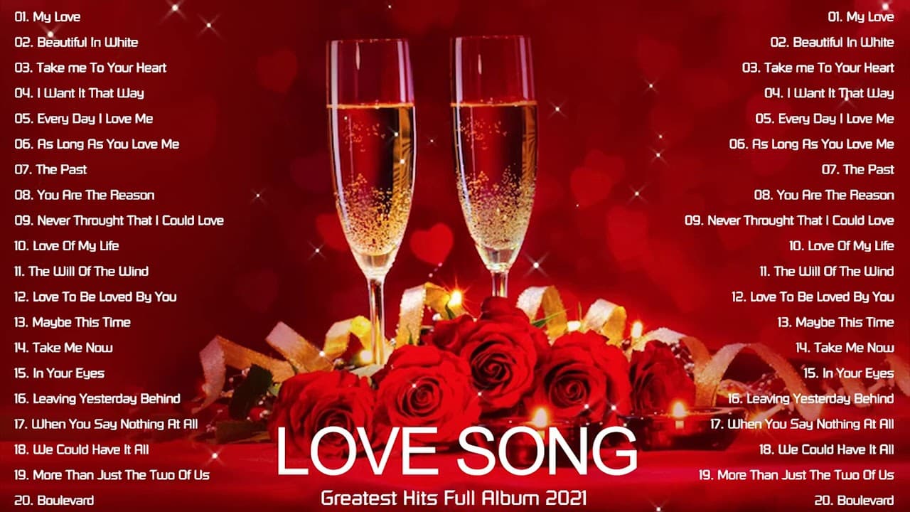Romantic Love Song 2021 Playlist All Time Great Love Songs WESTlife Shayne Ward Backstreet BOYs MLTr