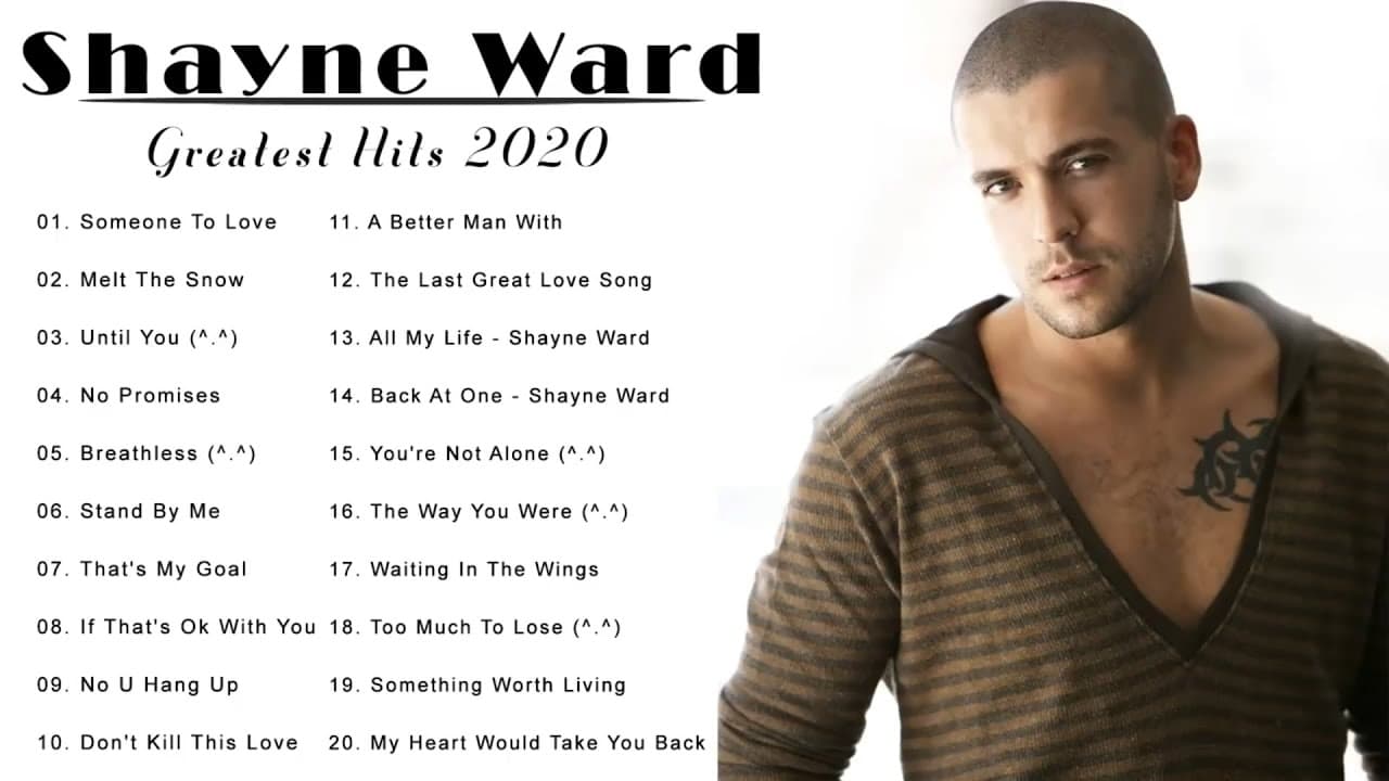 The Best of Shayne Ward   Shayne Ward Greatest Hits Full Album 2021