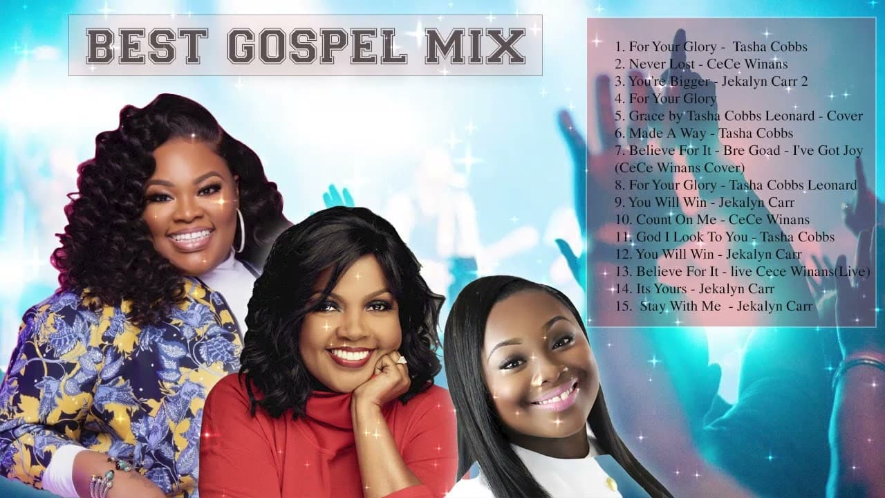 Best Gospel Mix Playlist 2023 Tasha Cobbs, Cece Winans, Sinach