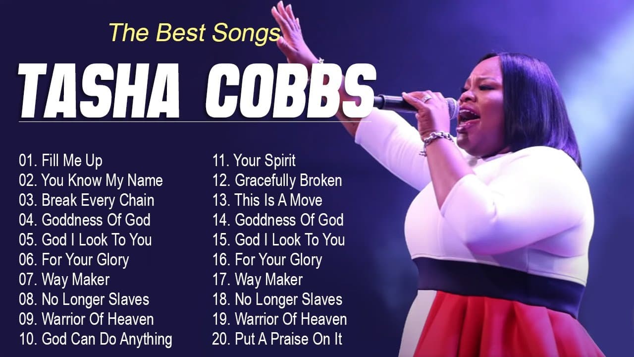 Top 30 Best Songs Of TASHA COBBS LEONARD || Greatest Gospel Music Playlist Of Tasha Cobbs All Time