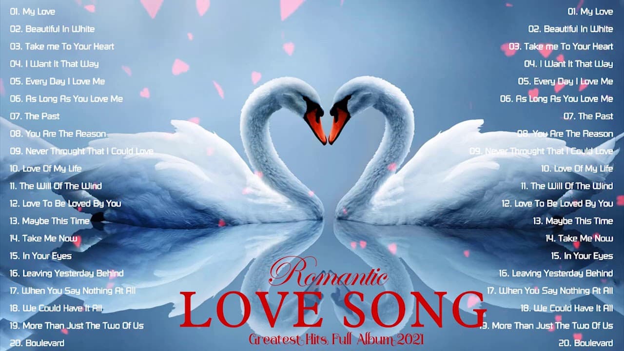 Romantic Love Song 2021 Playlist All Time Great Love Songs WESTlife Shayne Ward Backstreet BOYs MLTr