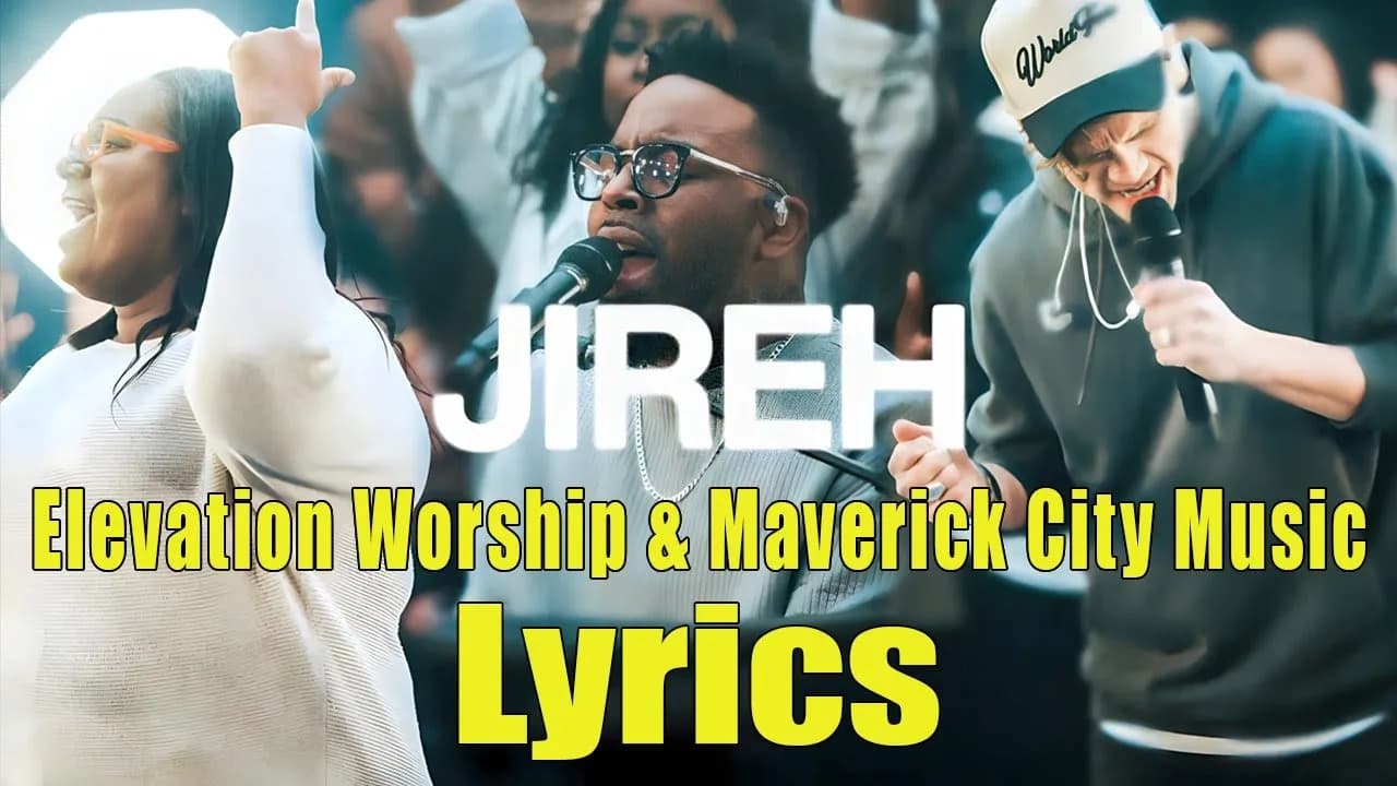 Jireh - Elevation Worship & Maverick City (Lyrics)