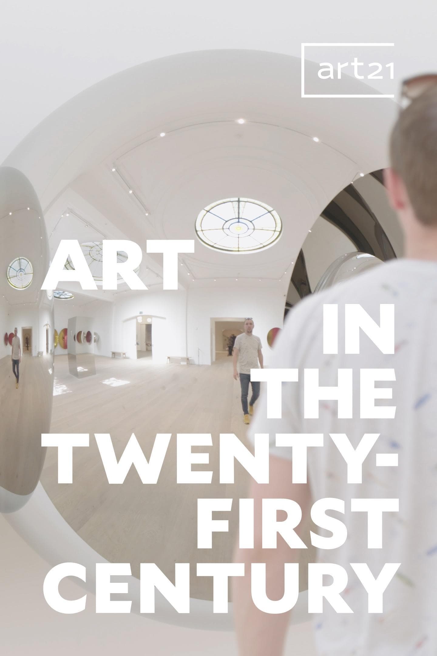Art in the Twenty-First Century S10-S11