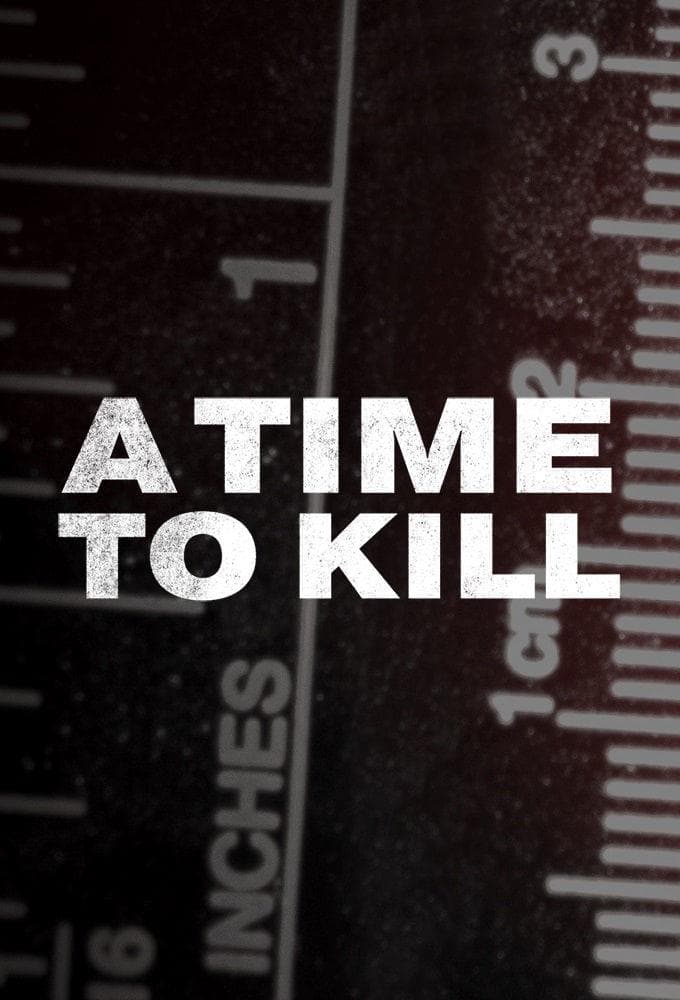 A Time to Kill S1-S8