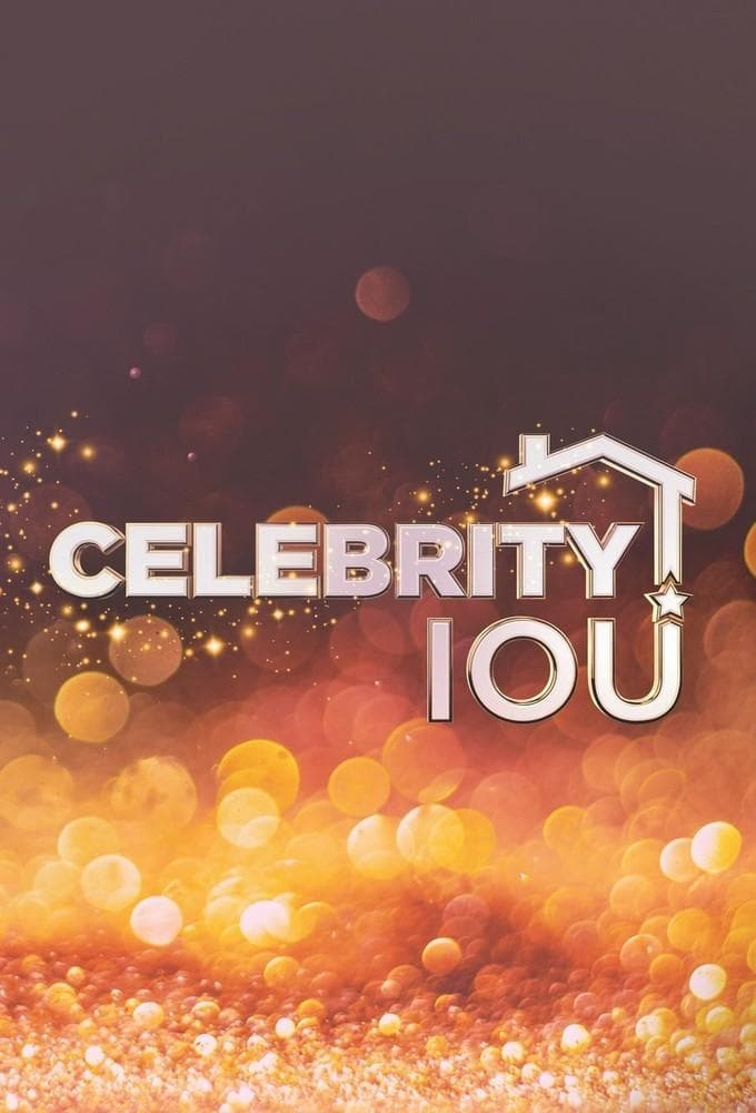 Celebrity IOU S1-S11