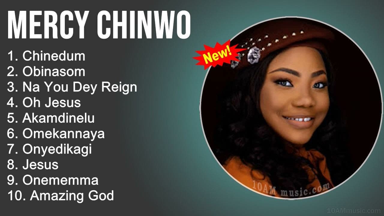 Mercy Chinwo MIX - Chinedum, Obinasom, Na You Dey Reign, Oh Jesus - Gospel Songs 2022