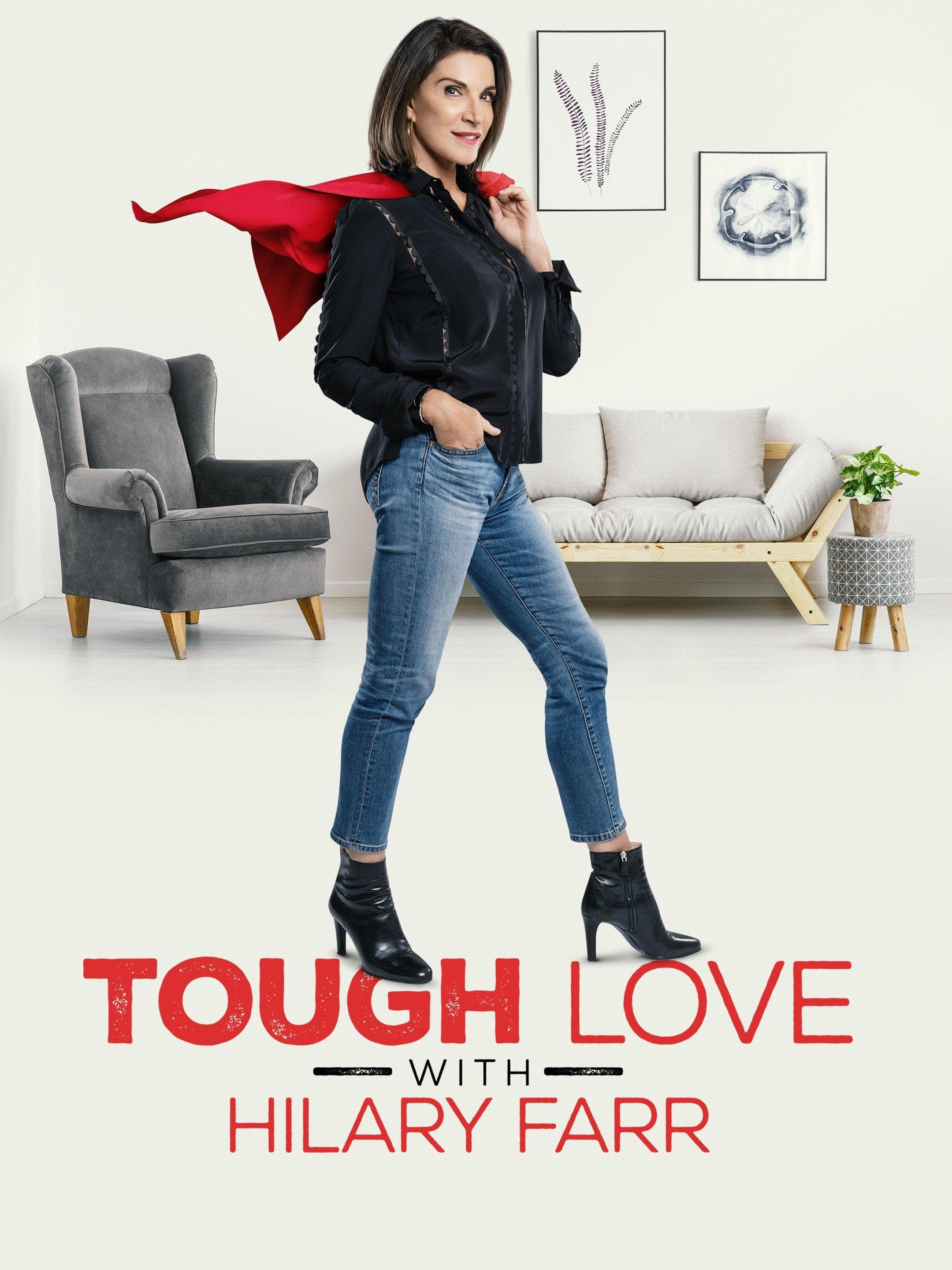 Tough Love with Hilary Farr S1-S2