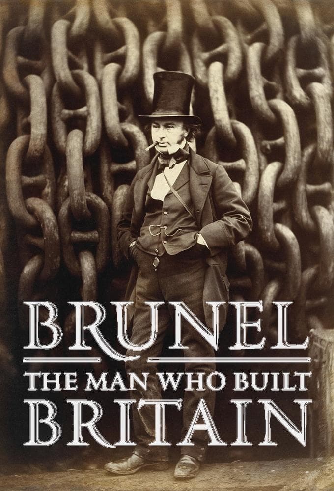 Brunel: The Man Who Built Britain