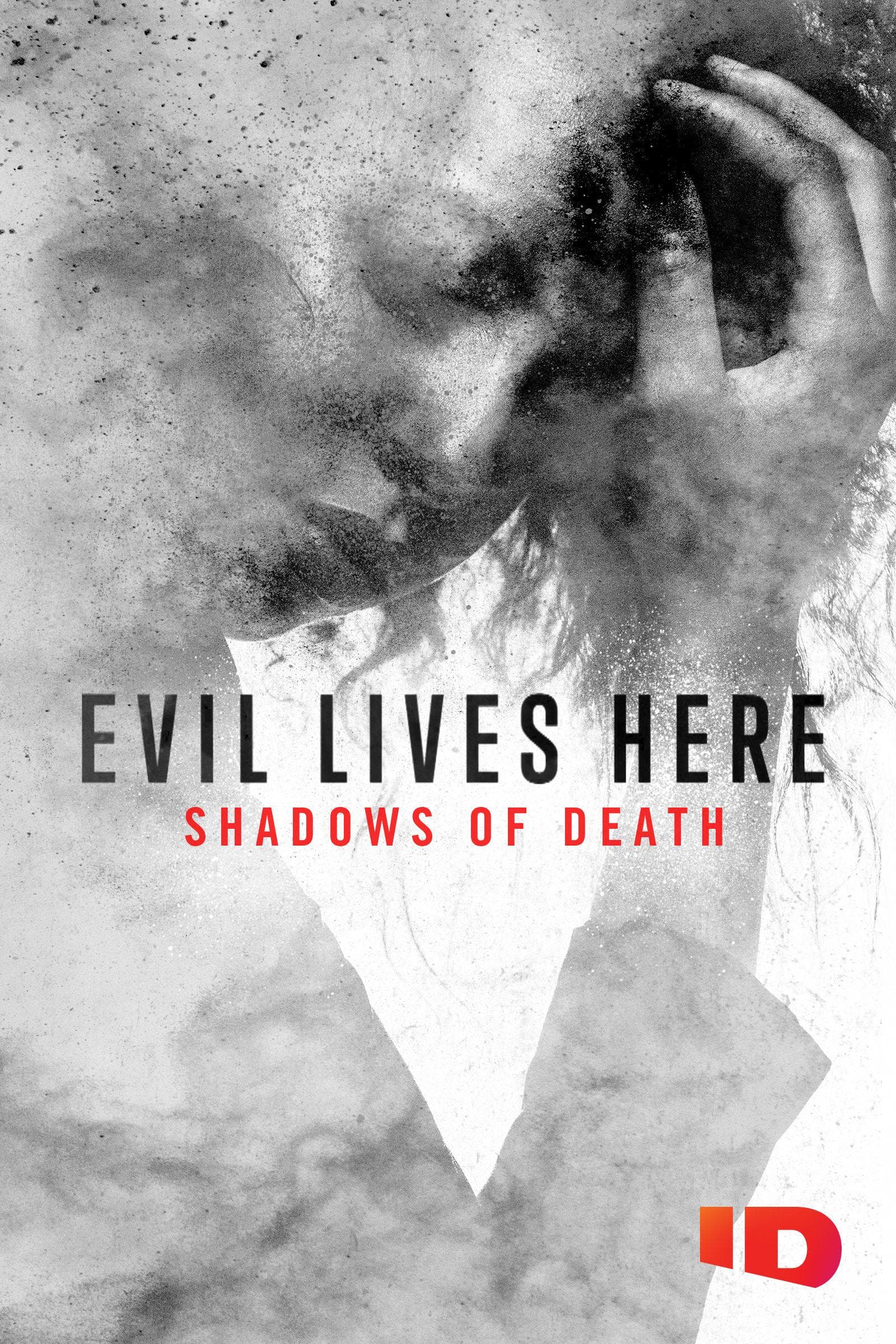 Evil Lives Here: Shadows of Death S1-S6