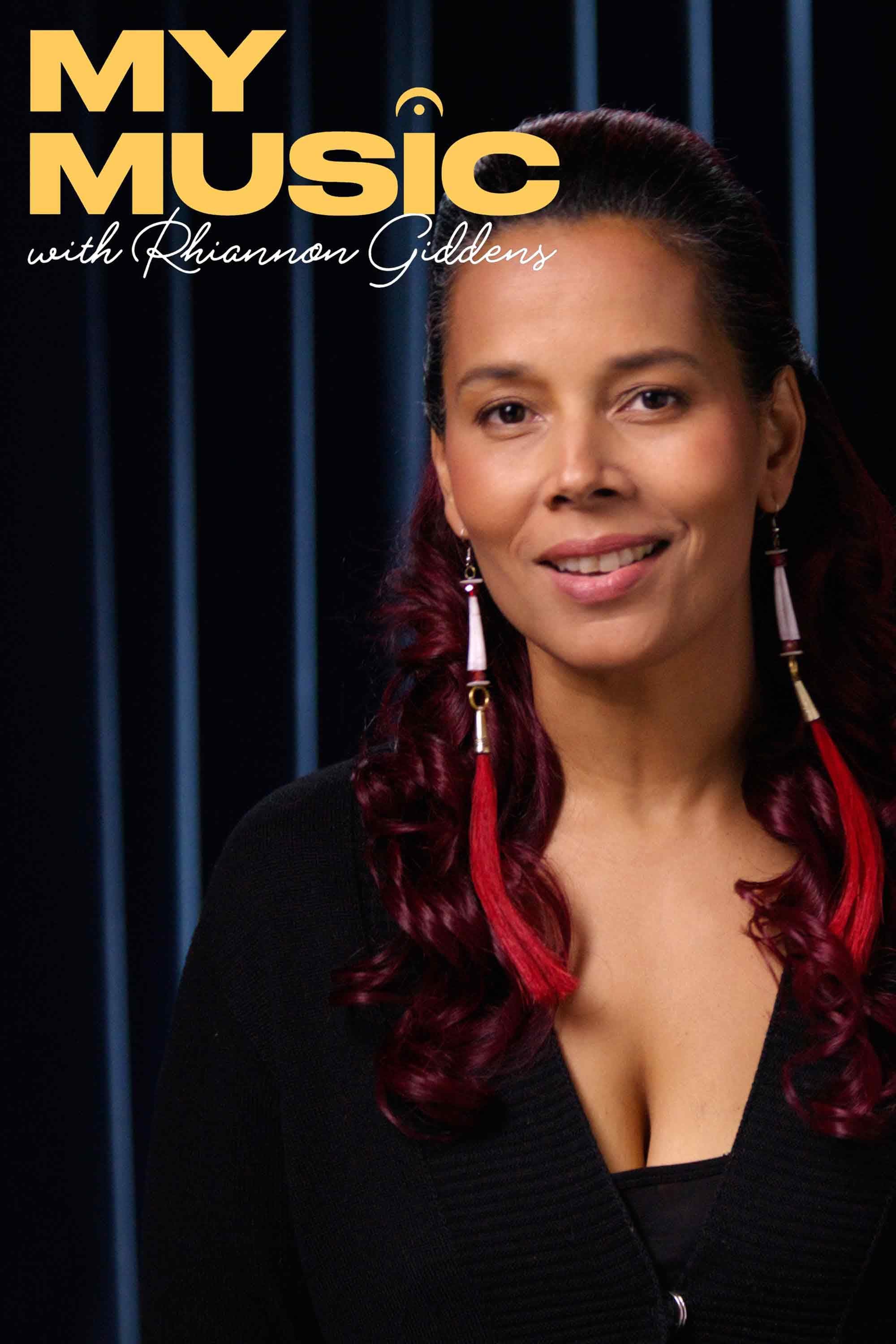My Music with Rhiannon Giddens S2-S3