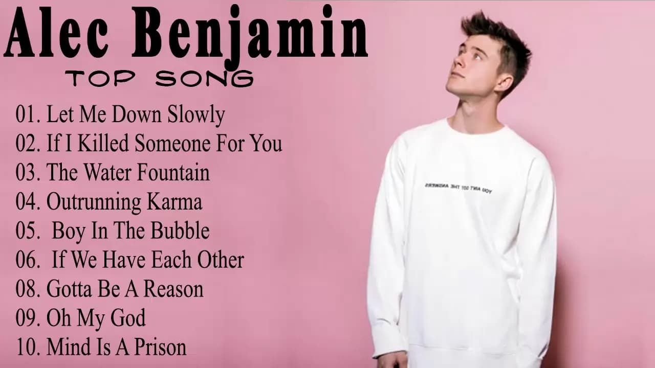 Alec Benjamin - Alec Benjamin Greatest Hits Full Album 2021 - Pop Hits 2021