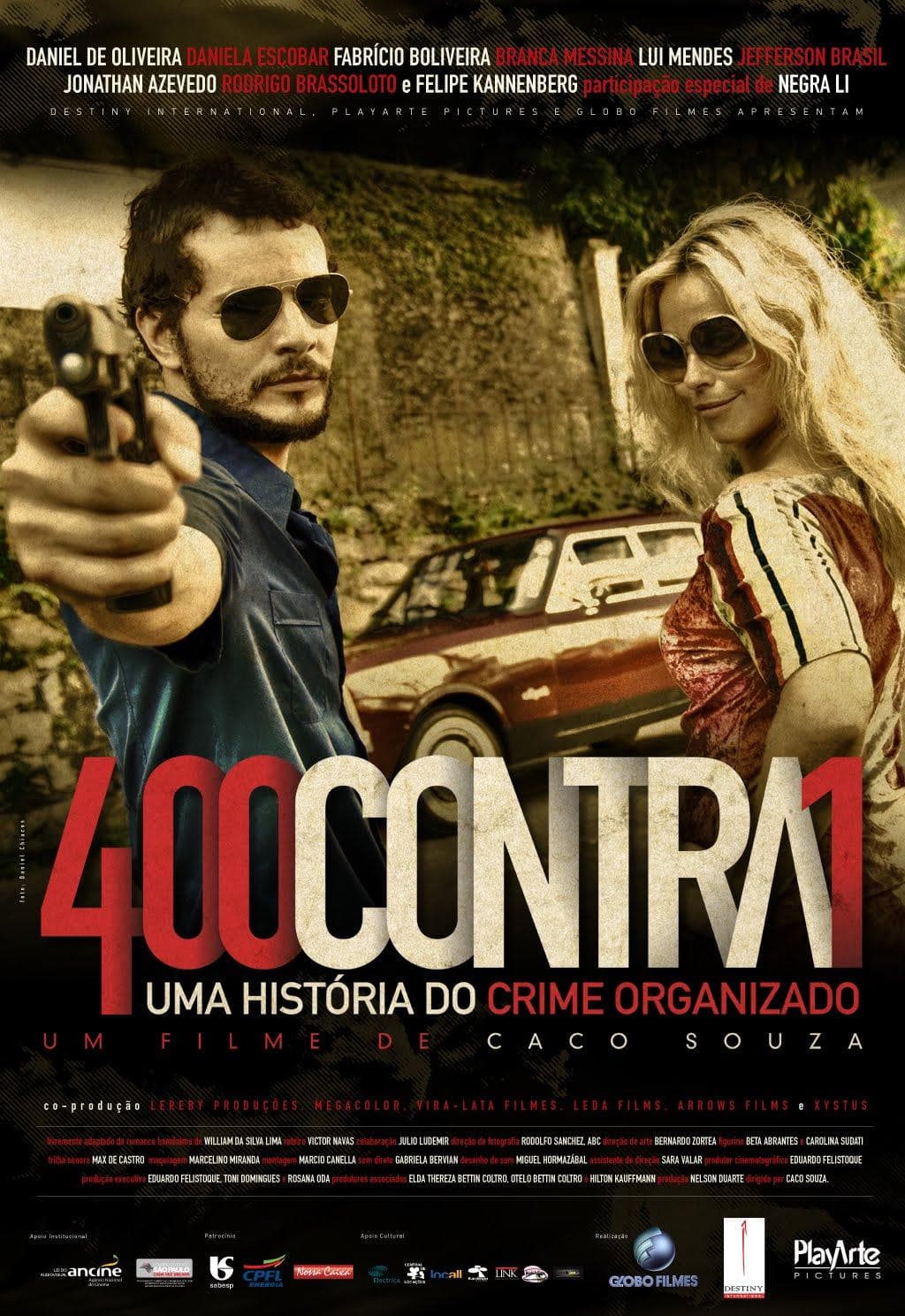 400 Contra 1: Uma História do Crime Organizado