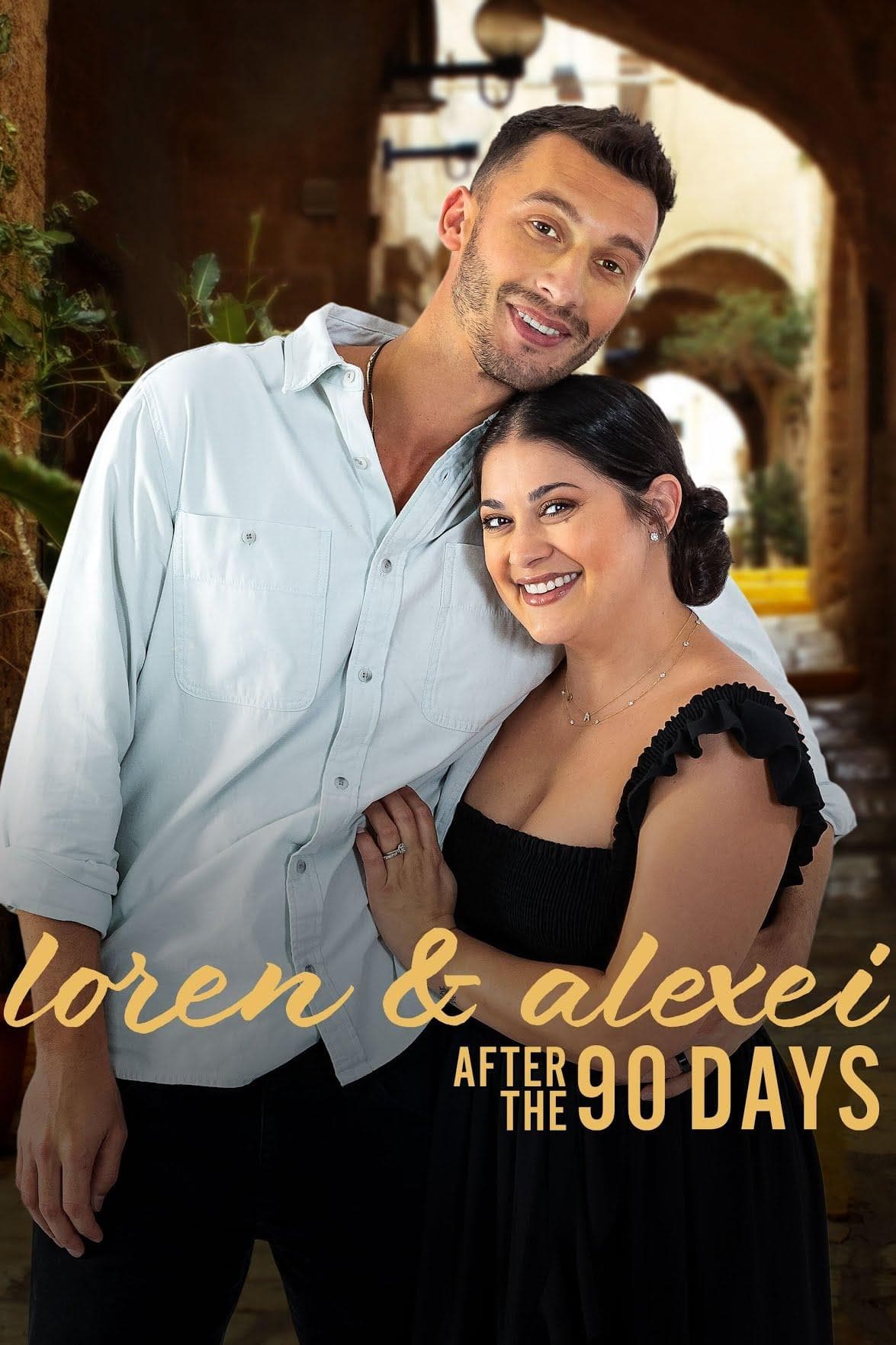 Loren & Alexei: After the 90 Days S1-S2