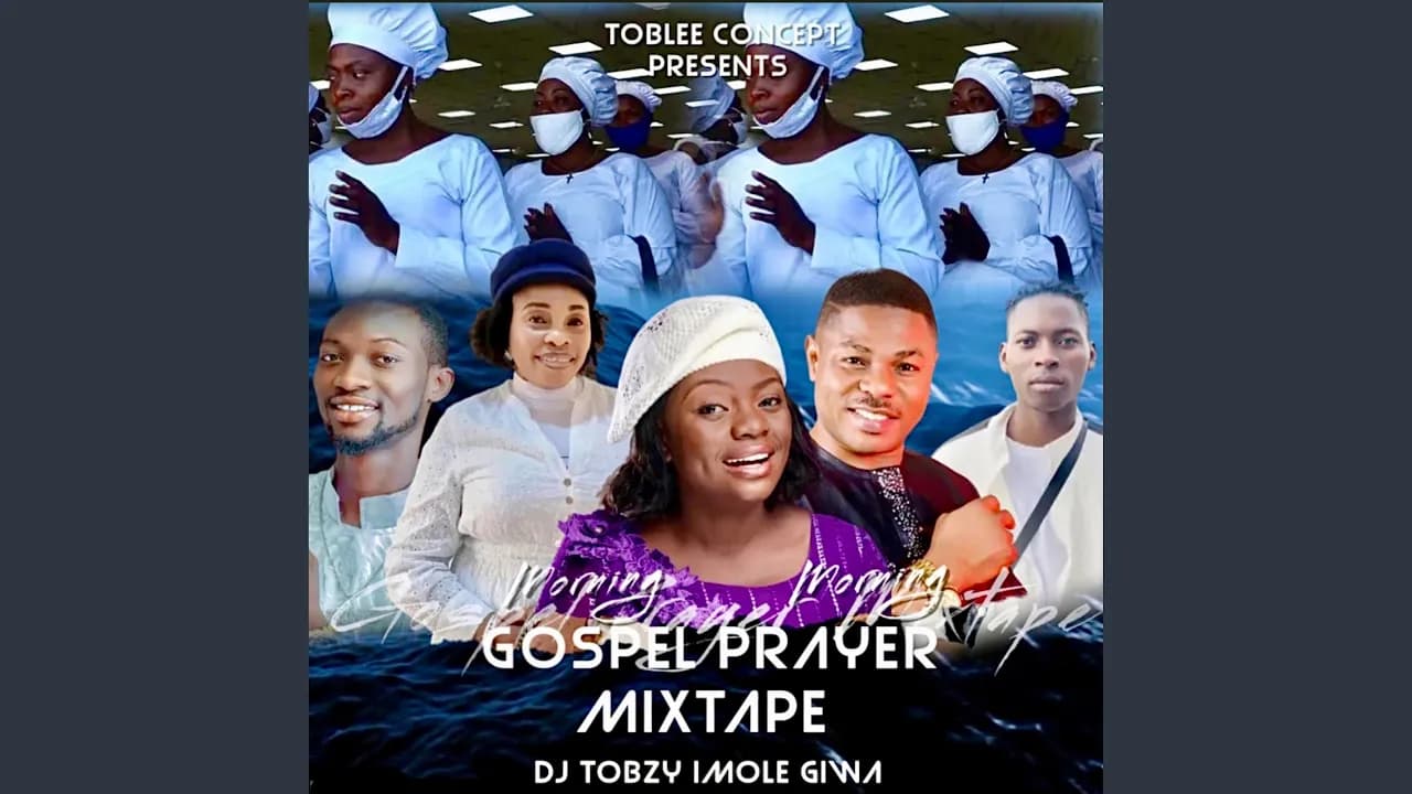 Morning Gospel Prayer Mixtape (feat. Ccc, Tope Alabi, Adeyinka Alaseyori, Yinka Ayefele,...