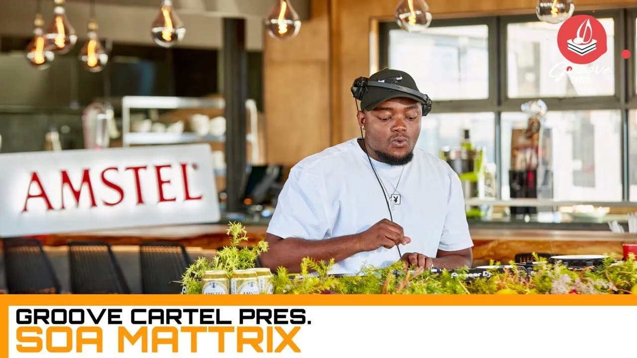 Amapiano | Groove Cartel Presents Soa Mattrix