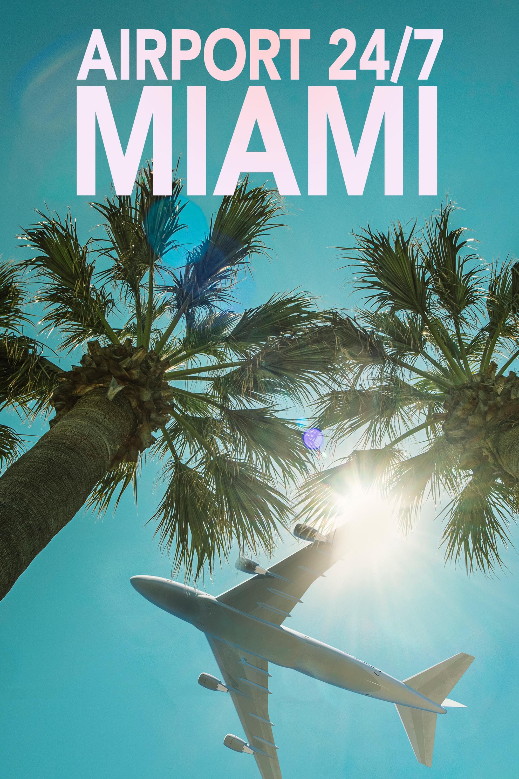 Airport 24/7: Miami S1-S3