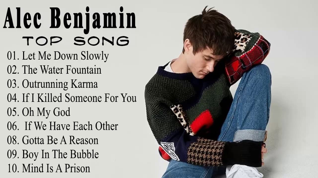 Alec Benjamin - Alec Benjamin Greatest Hits Full Album 2021
