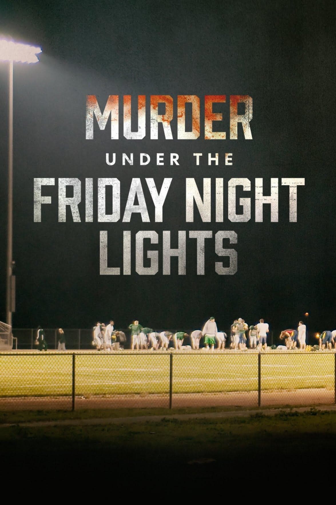 Murder Under the Friday Night Lights S1-S4