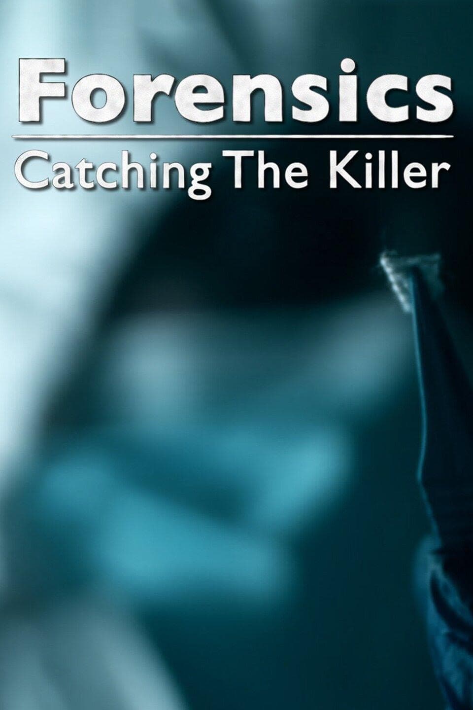 Forensics: Catching the Killer S1-S4