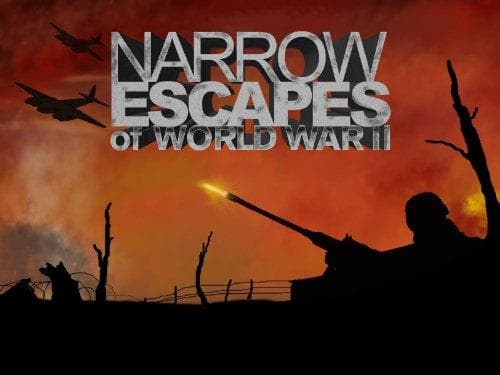 Narrow Escapes of WWII