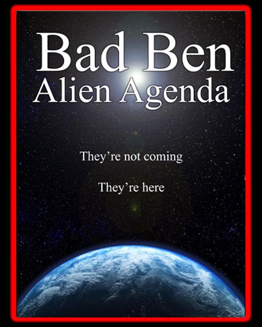 Bad Ben 12: Alien Agenda