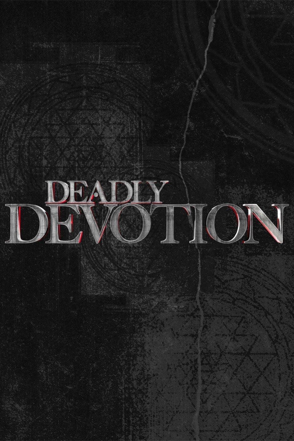 Deadly Devotion S1-S3
