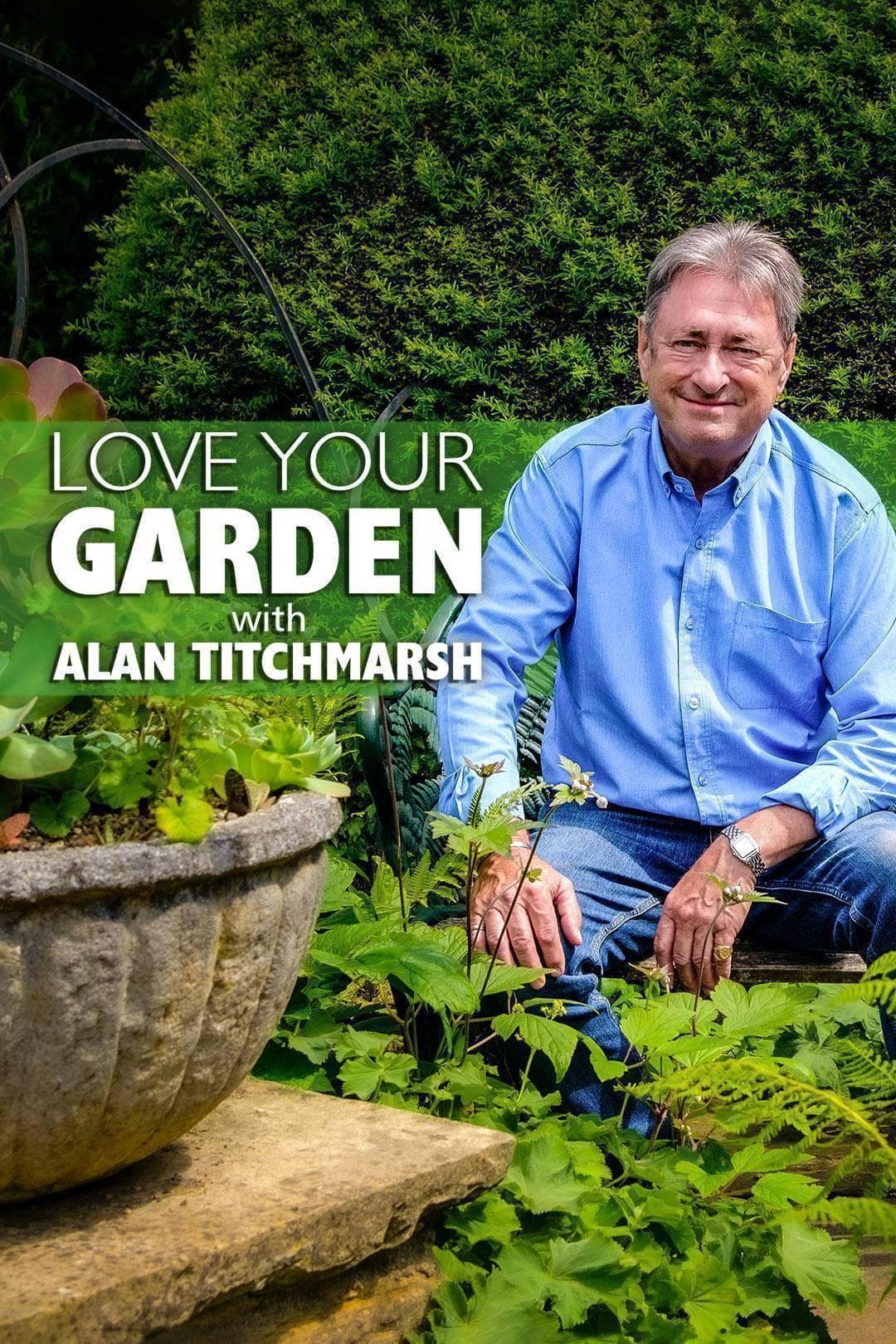 Love Your Garden S1-S13