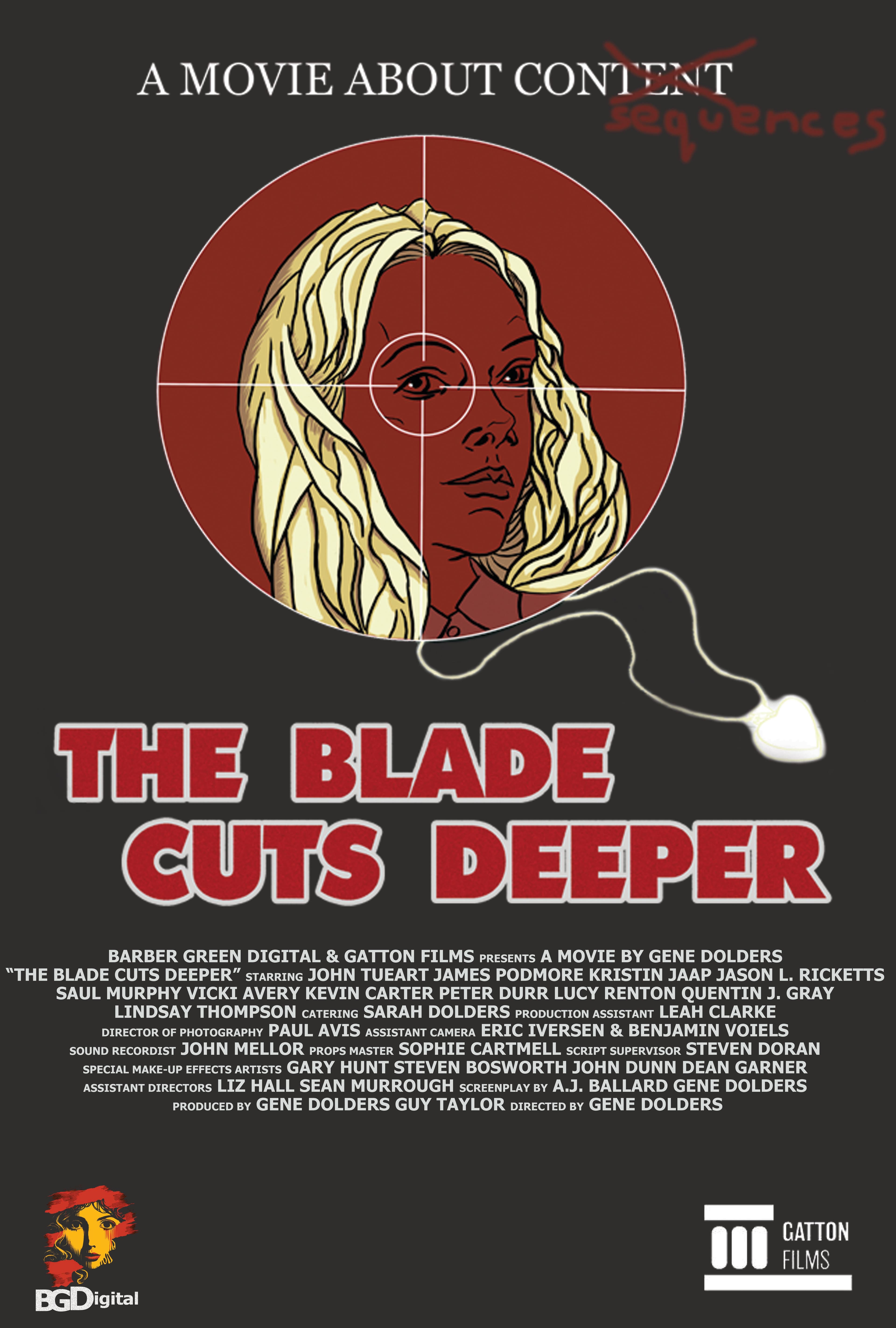 The Blade Cuts Deeper