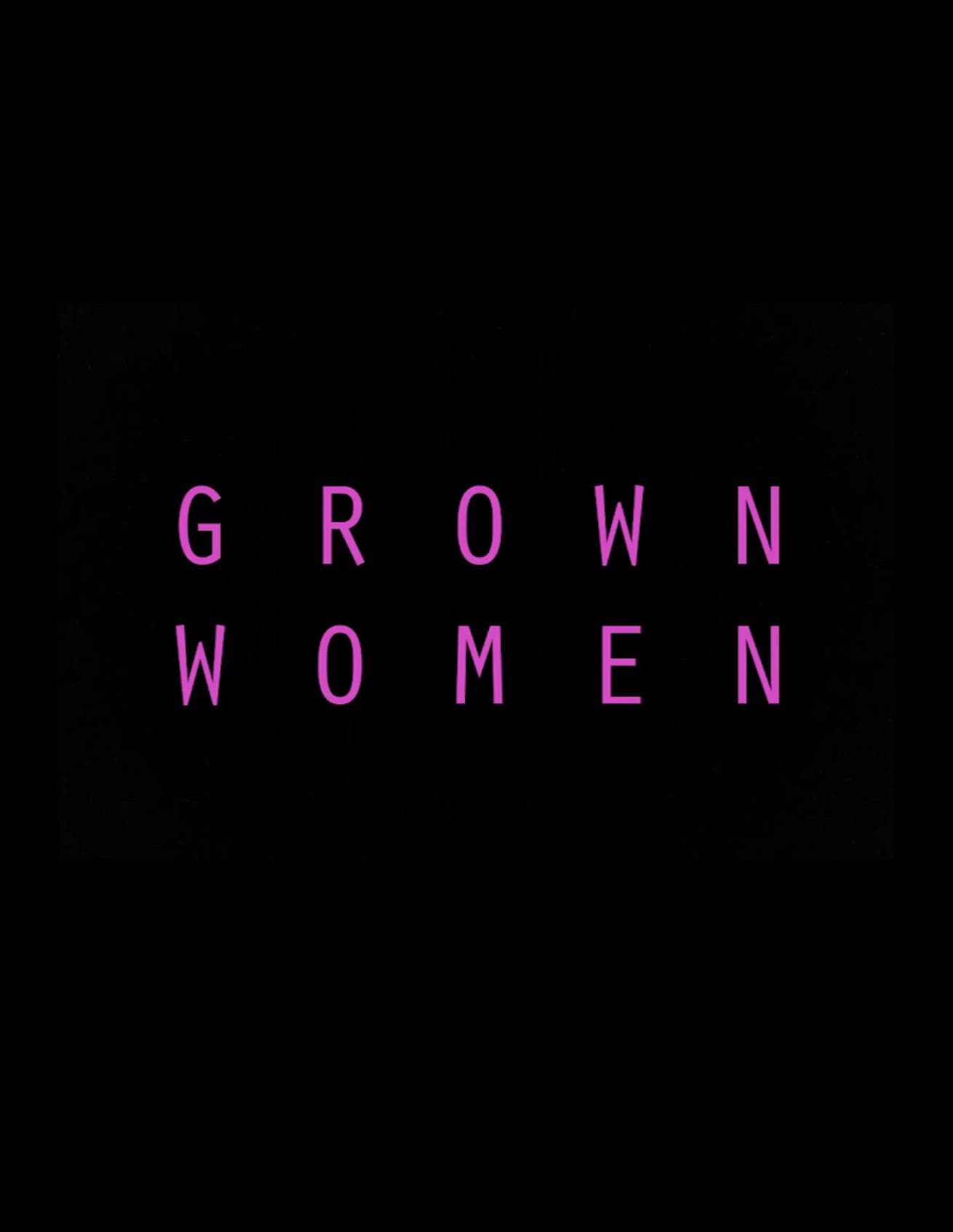 Grown Women