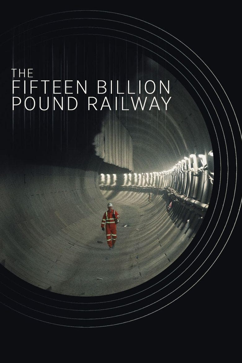 The Fifteen Billion Pound Railway S1-S4
