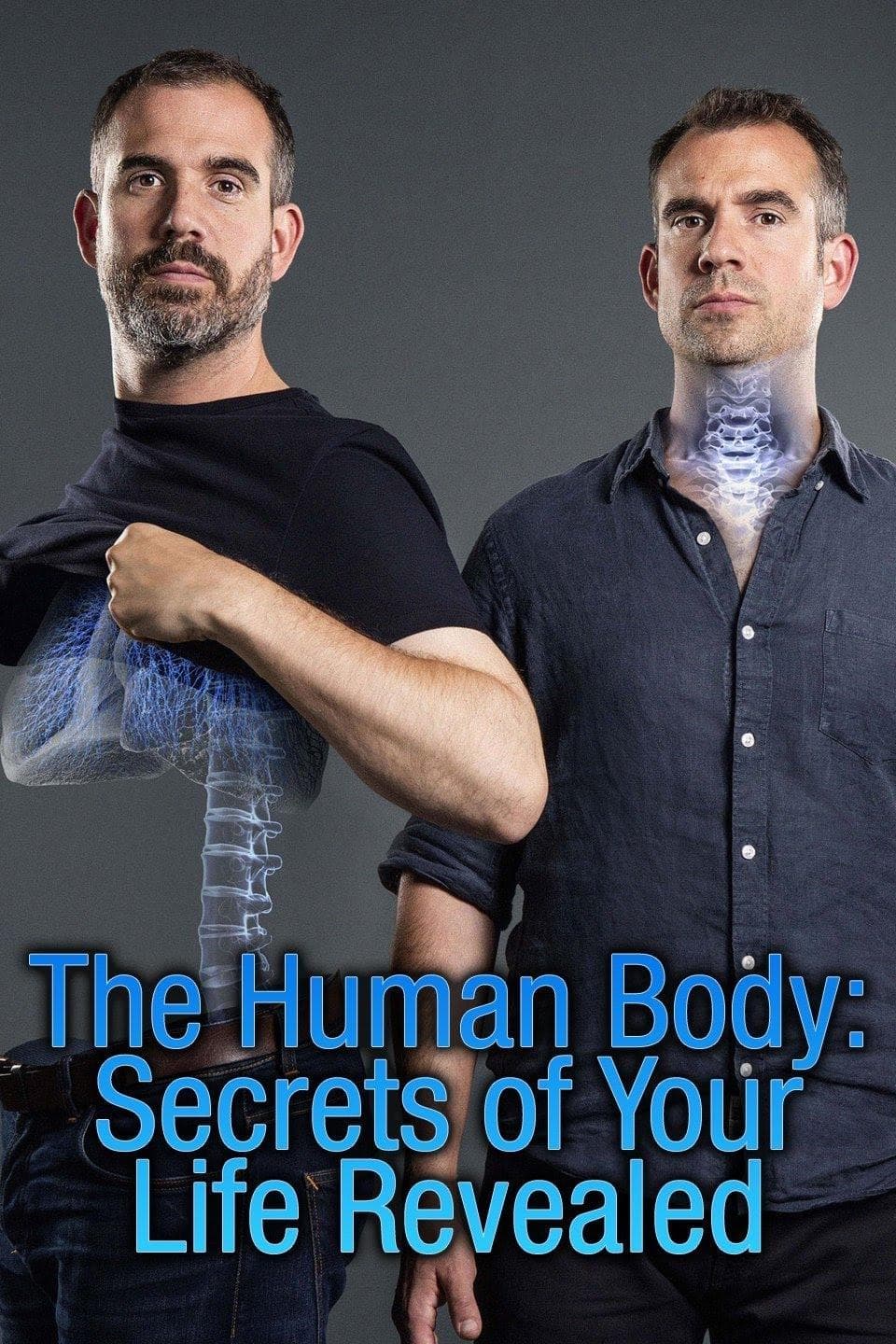 The Human Body: Secrets of Your Life Revealed