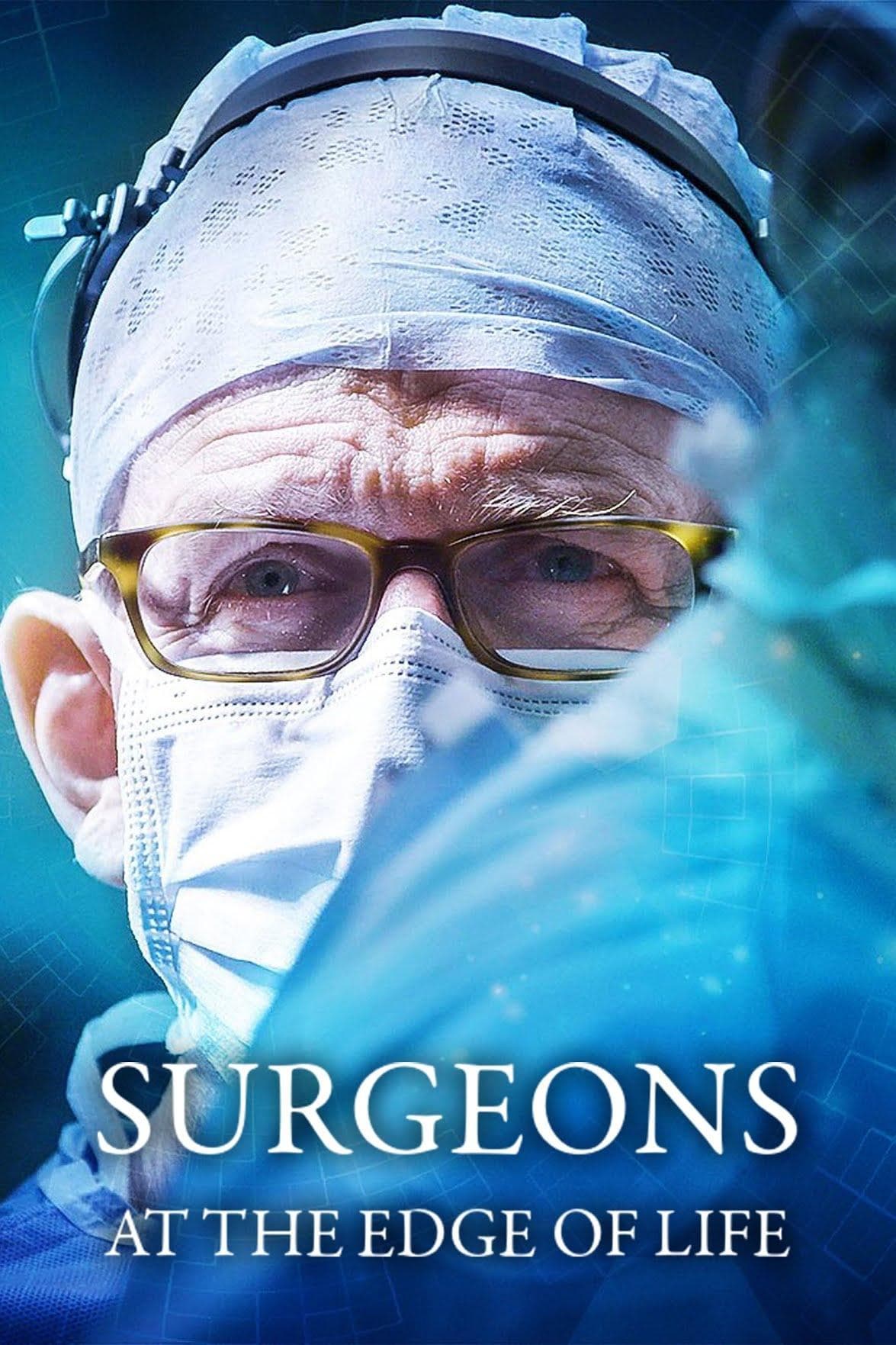 Surgeons: At the Edge of Life S1-S7
