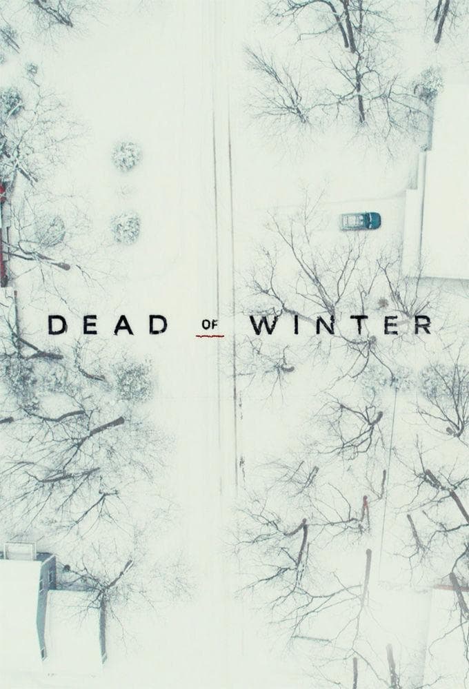 Dead of Winter S1-S2